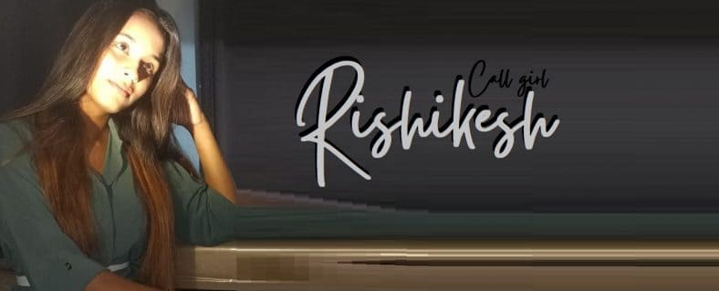 call girls in Rishikesh